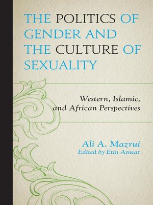 cover image of The Politics of Gender and the Culture of Sexuality